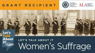Let's Talk About It: Women's Suffrage 